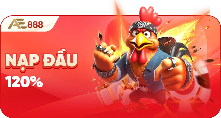 AE888 nạp đầu 120 phần trăm ưu đãi cho người chơi mới